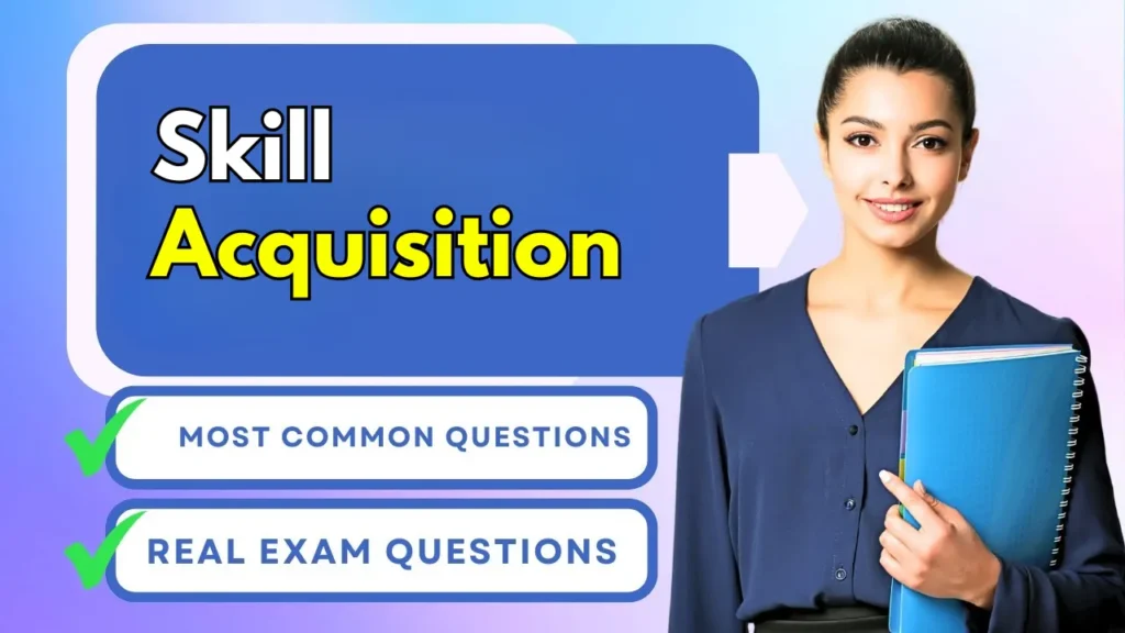 Skill Acquisition